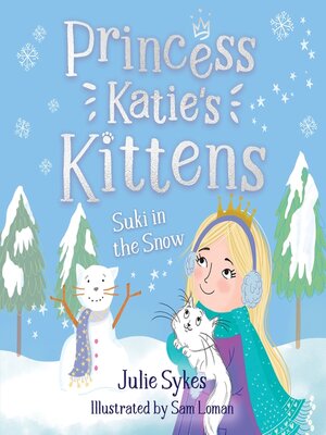 cover image of Suki in the Snow (Princess Katie's Kittens 3)